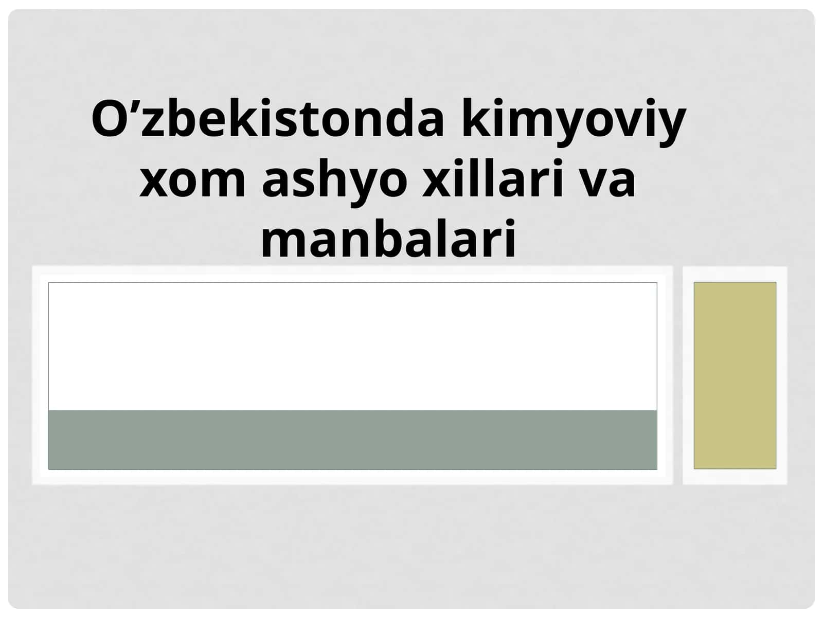 O`zbekistonda  kimyoviy xomashyo xillarining manbalari 1