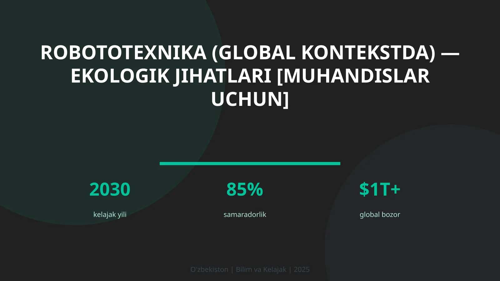 Robototexnika (GLOBAL KONTEKSTDA) — EKOLOGIK JIHATLARI [MUHANDISLAR UCHUN] 1