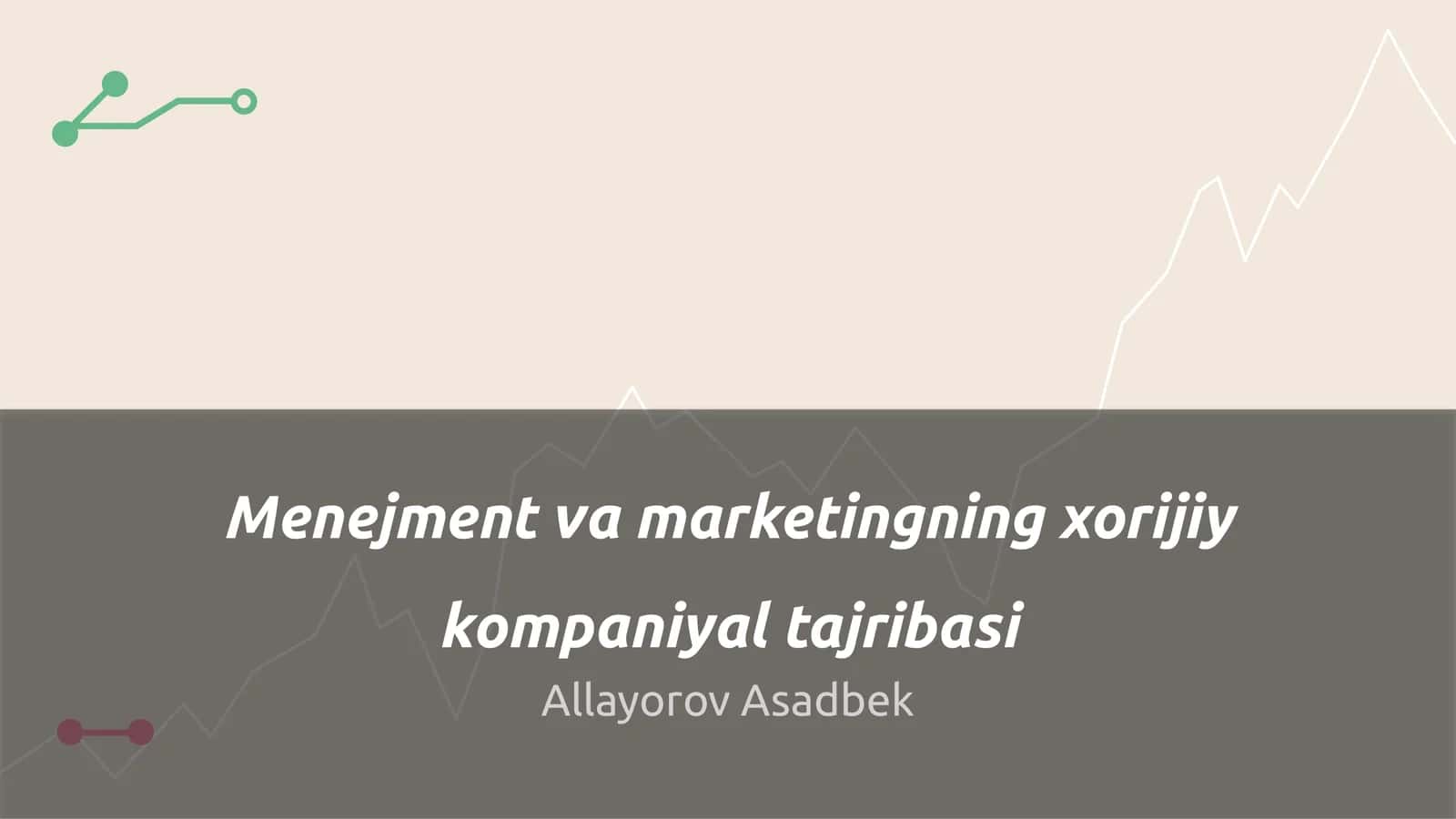 Xorijiy kompaniyalarda menejment asoslari 1