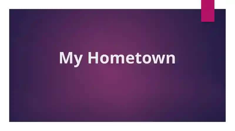 My Hometown