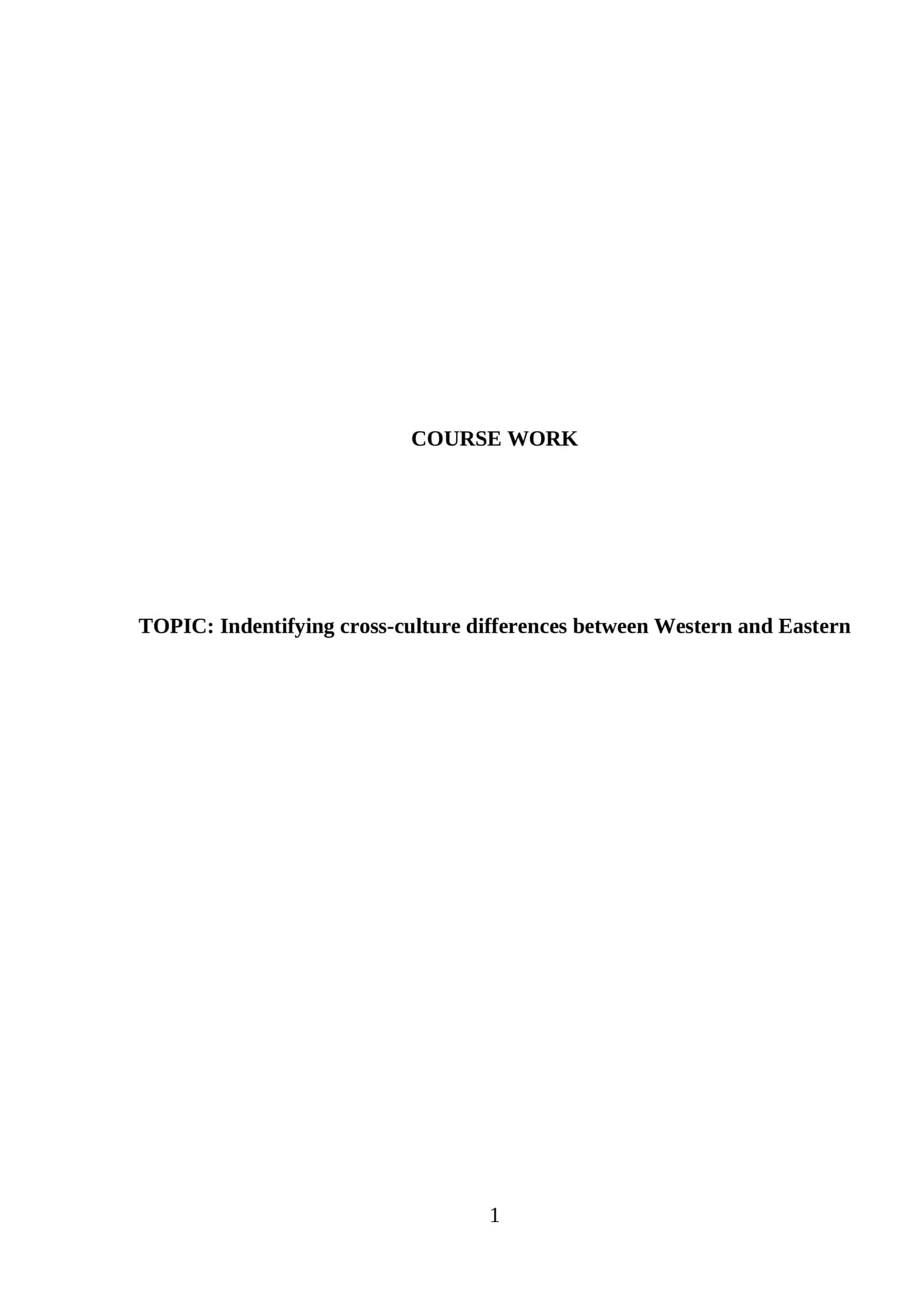 INDENTIFYING CROSS-CULTURE DIFFERENCE BETWEEN WESTERN AND EASTERN 1