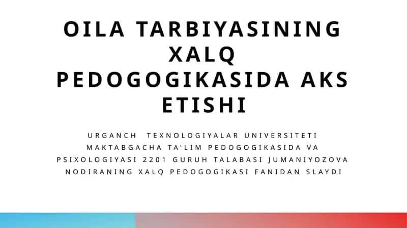Xalq pedogogikasi va oila tarbiyasi 1