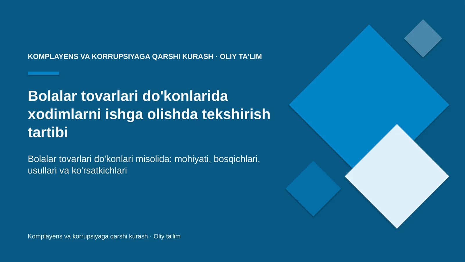 Komplayens va korrupsiyaga qarshi kurash · Oliy ta'lim 1
