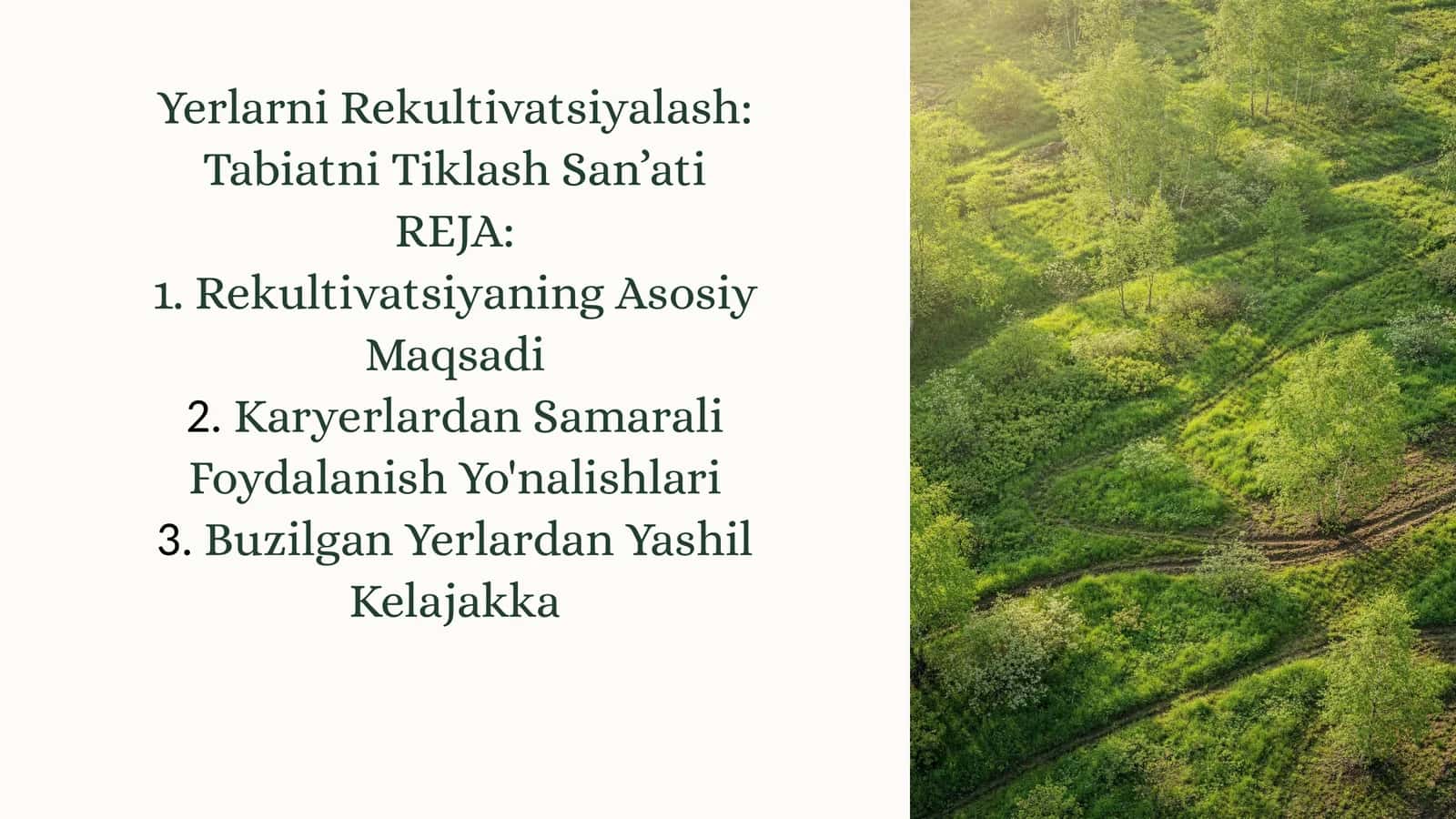 Yerlarni Rekultivatsiyalash: TabiatniTiklashSan’ati 1