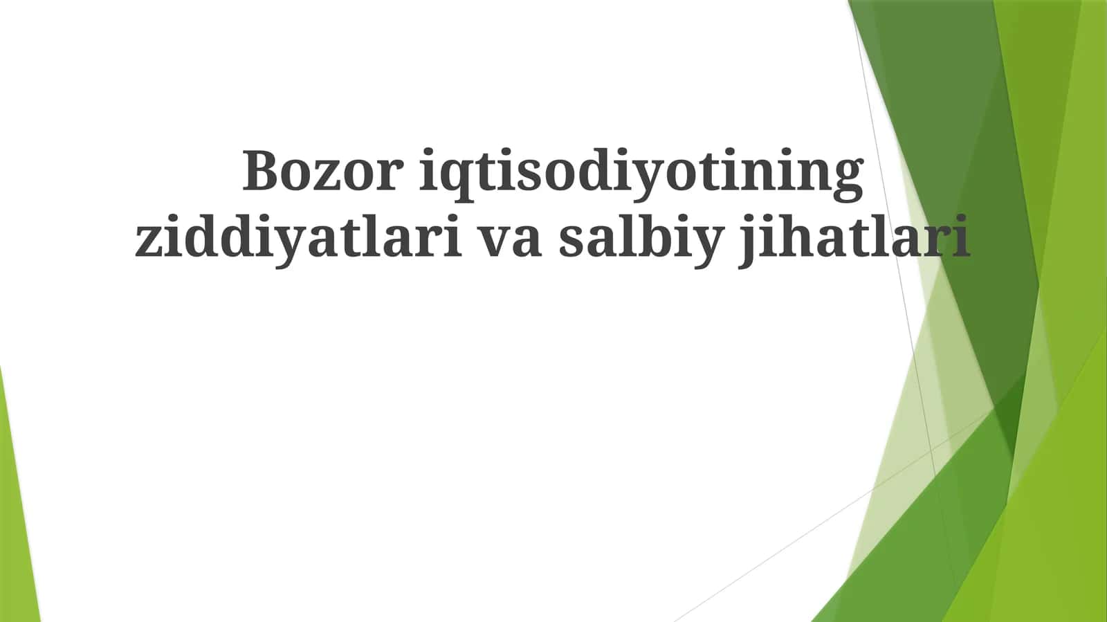 Bozoriqtisodiyotiningziddiyatlarivasalbiyjihatlari 1