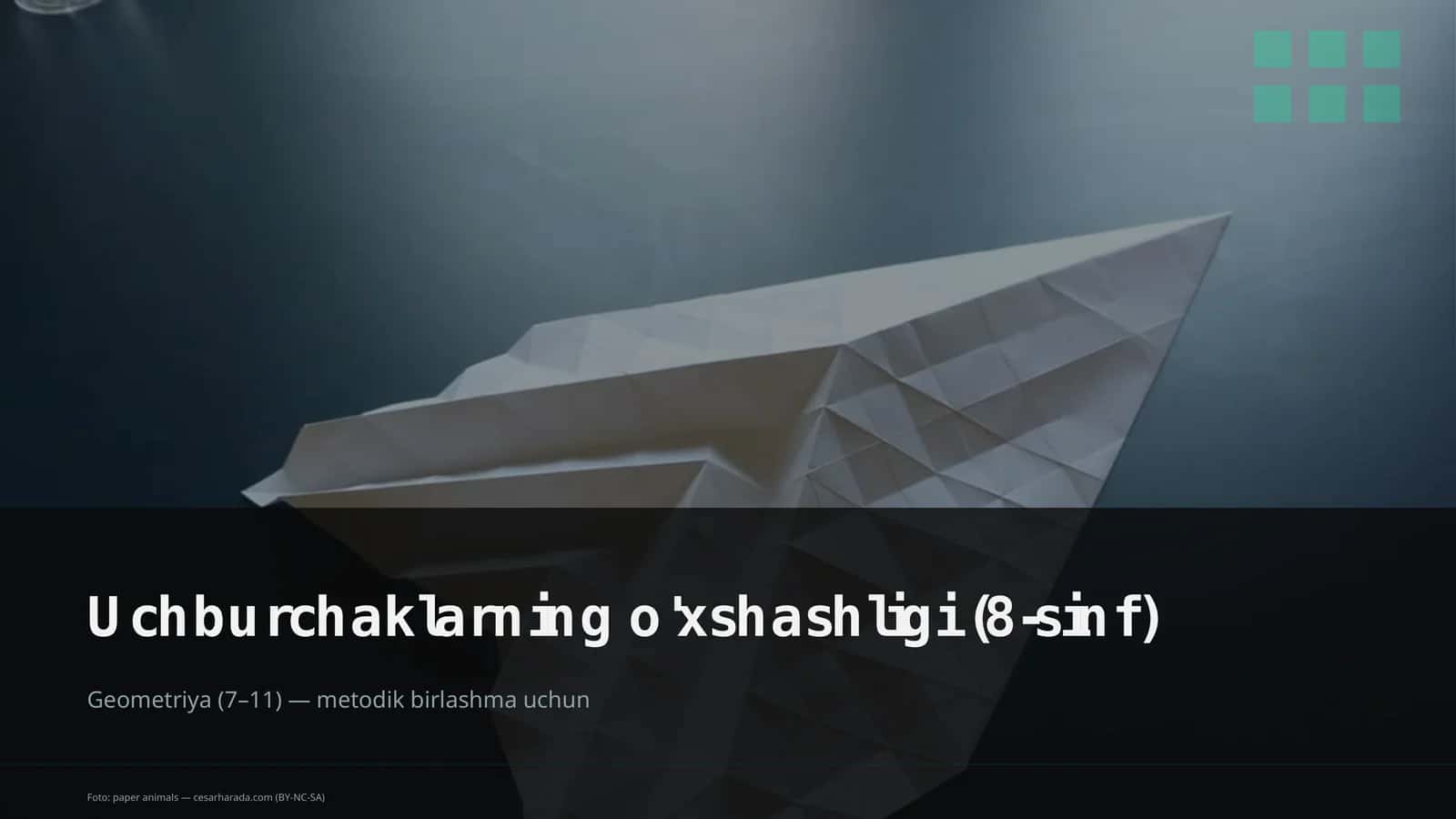 Uchburchaklarning o'xshashligi (8-sinf) 1