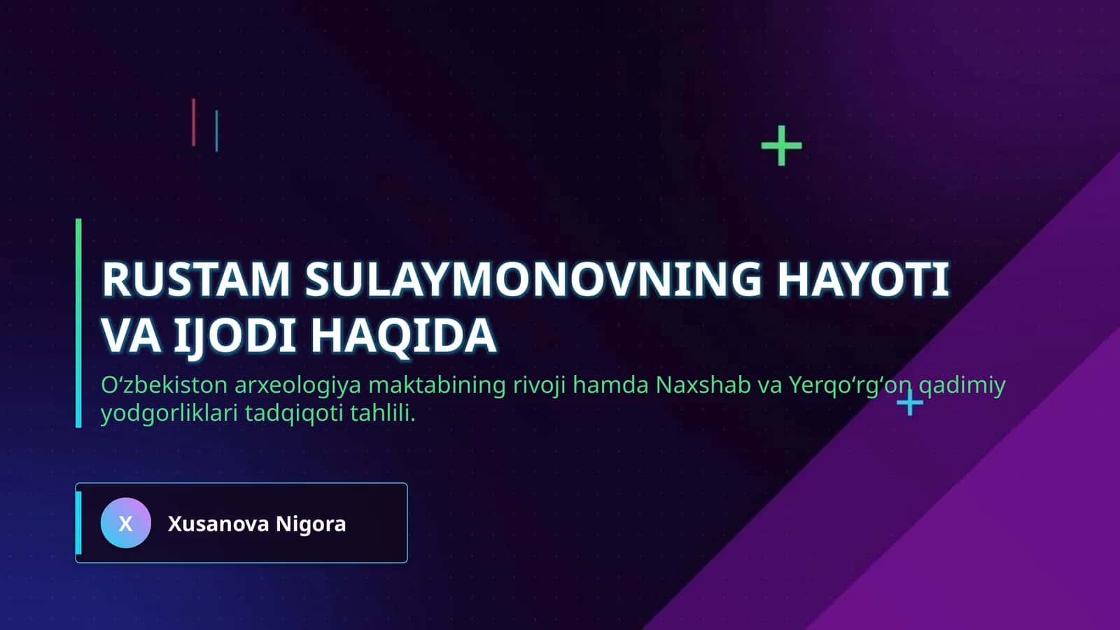 Rustam Sulaymonovning hayoti va ijodi haqida 1