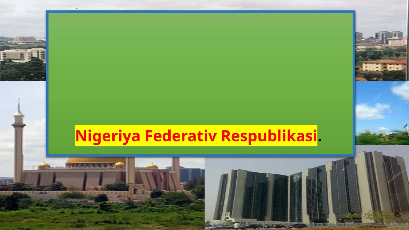 Nigeriya Federativ Respublikasi 1