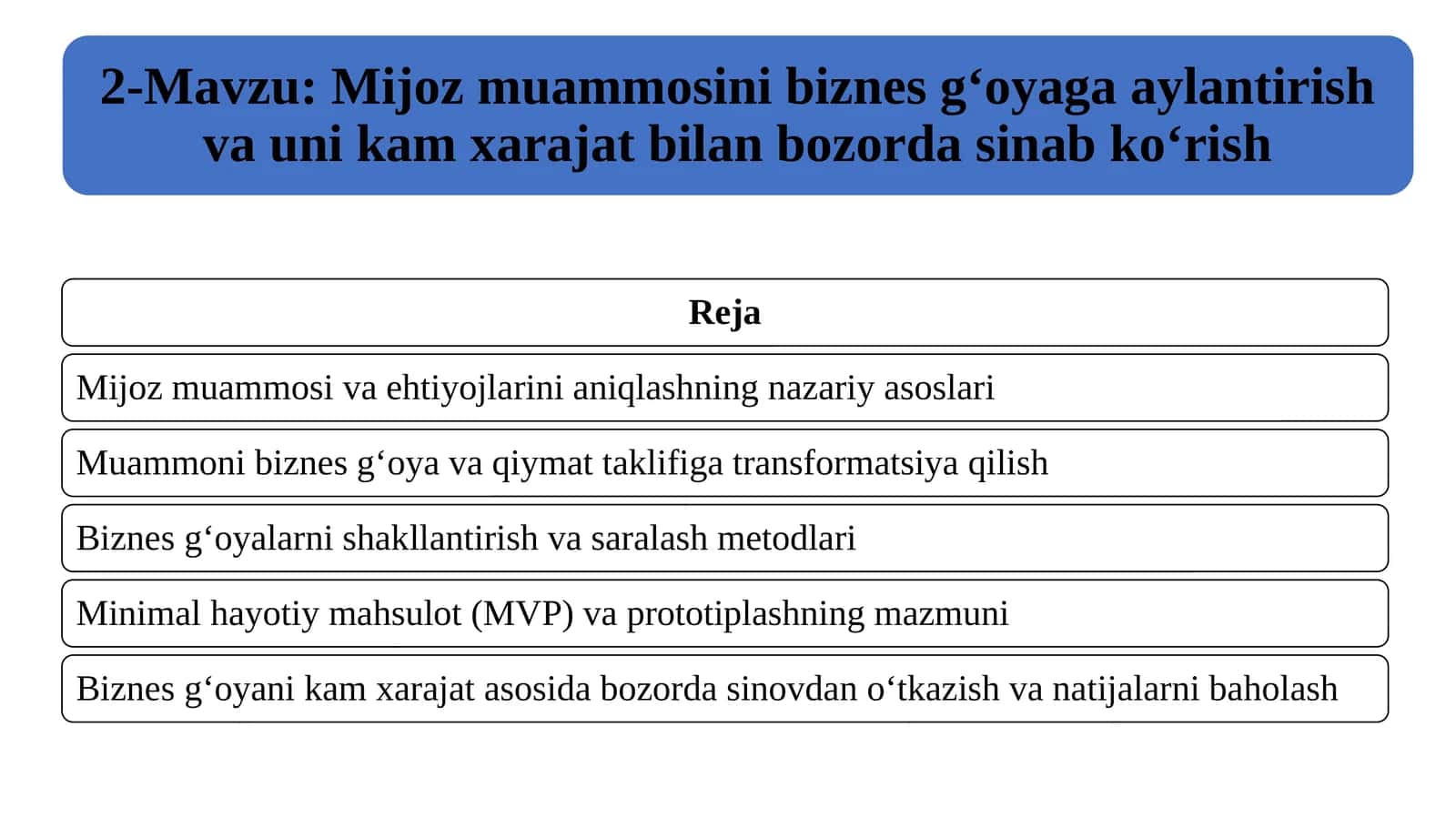 2-Mavzu Mijoz muammosini biznes g‘oyaga aylantirish 1