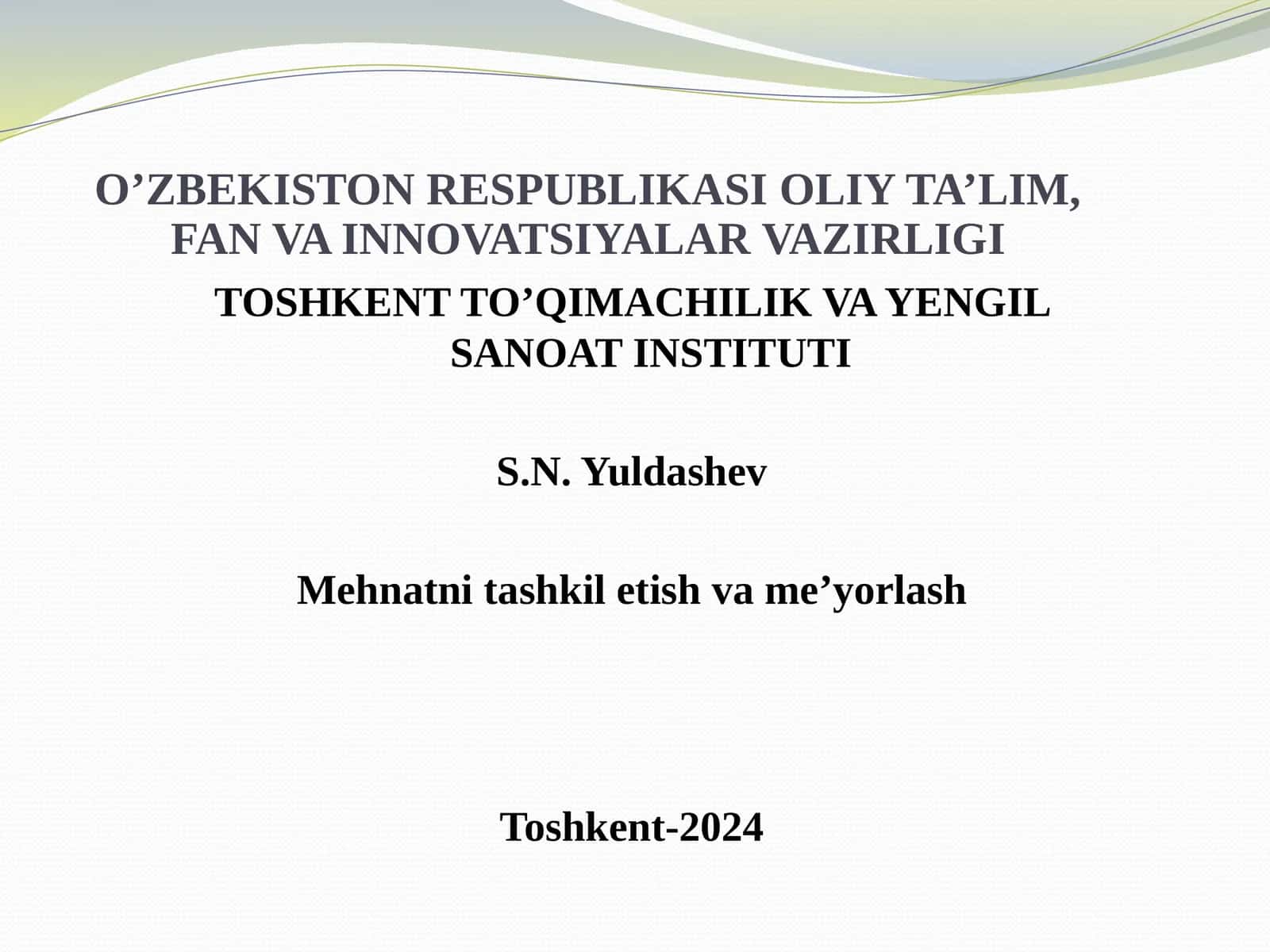 Mehnatni tashkil etishning asosiy yo'nalishi 1