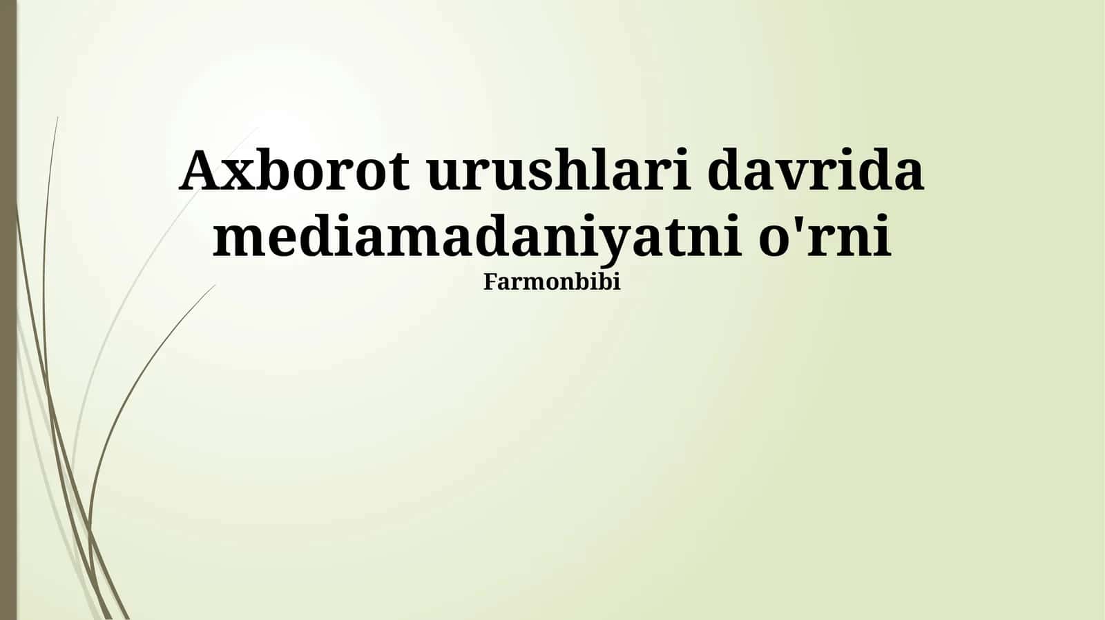 Axborot urushlari davrida mediamadaniyatni o'rni 1