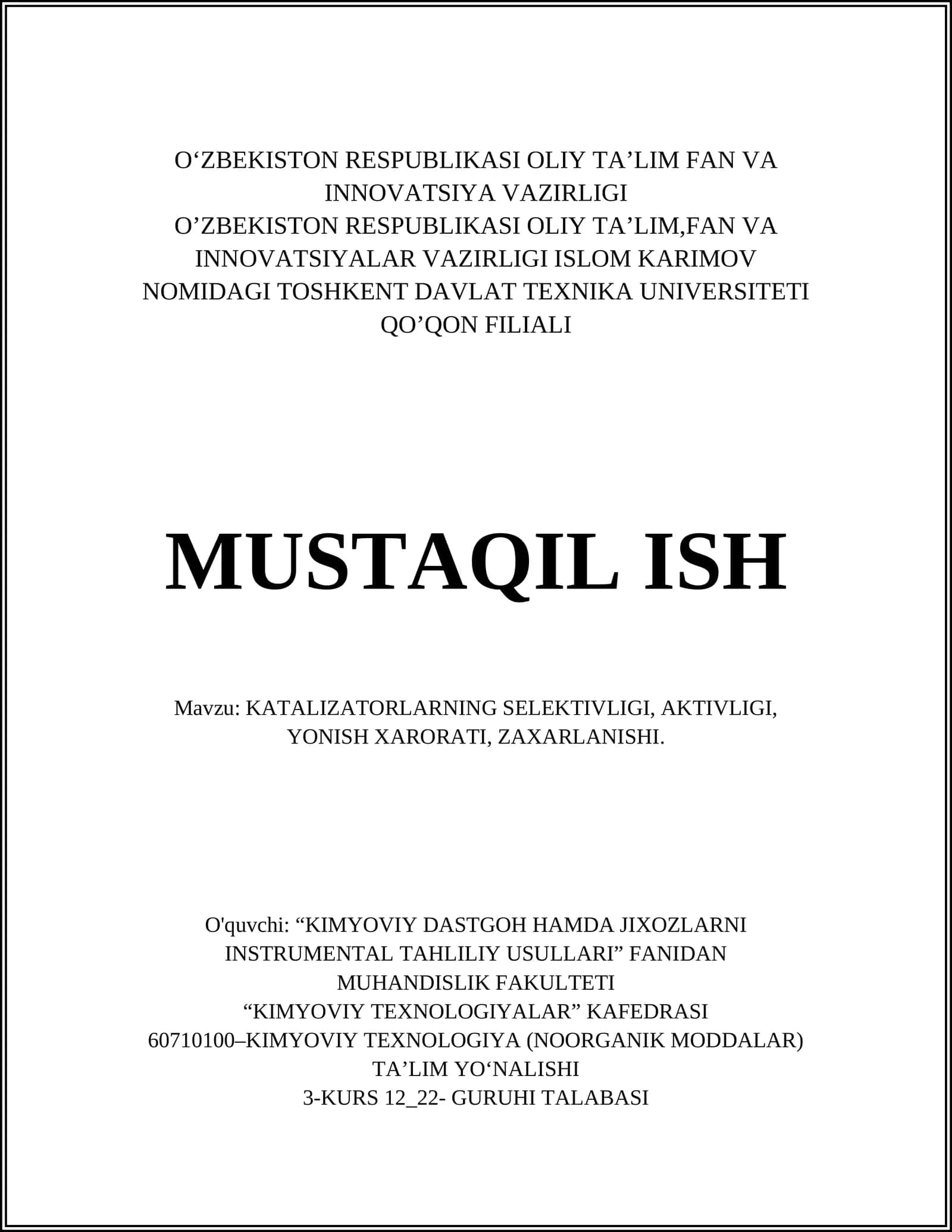 KATALIZATORLARNING SELEKTIVLIGI, AKTIVLIGI, YONISH XARORATI, ZAXARLANISHI 1