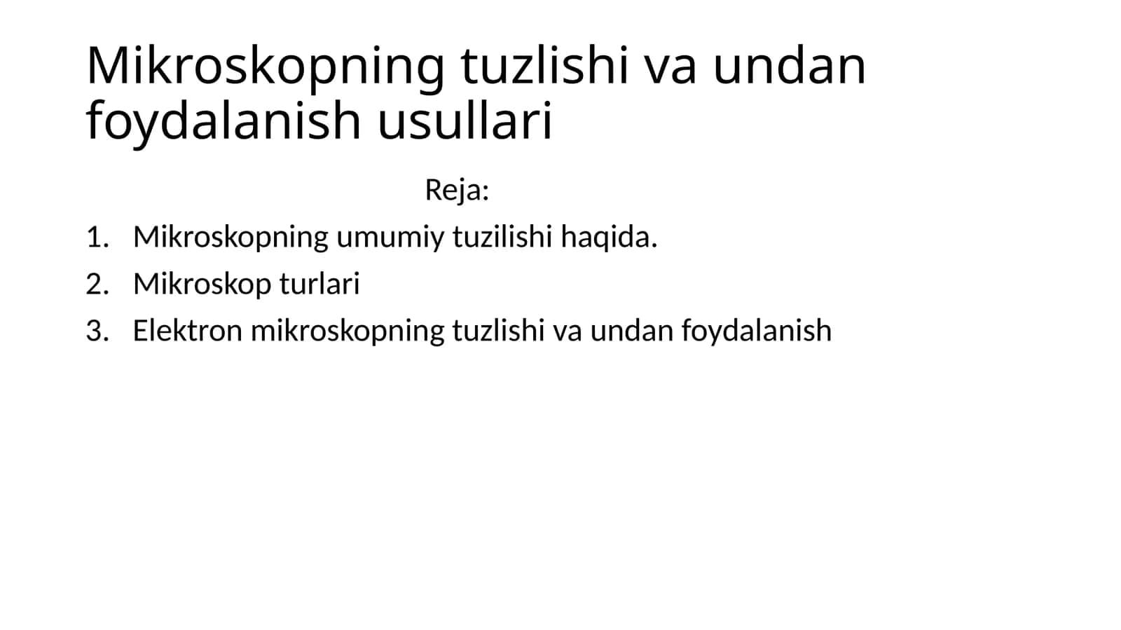 Mikroskopning tuzilishi va undan foydalanish usullari 1