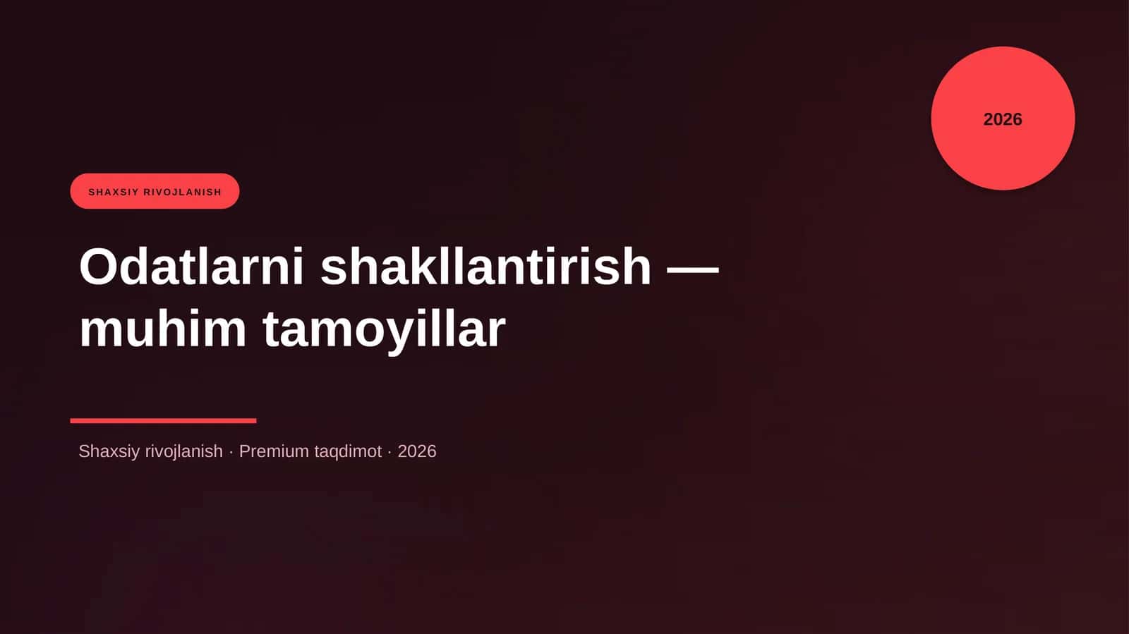 Odatlarni shakllantirish — muhim tamoyillar 1