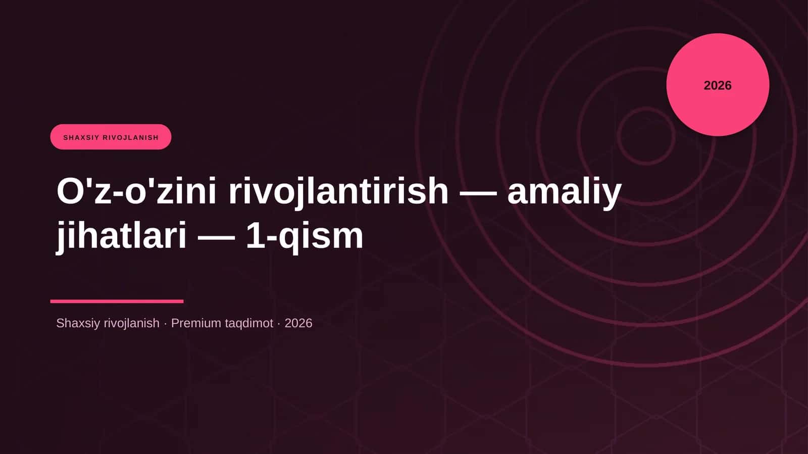 O'z-o'zini rivojlantirish — amaliy jihatlari — 1-qism 1