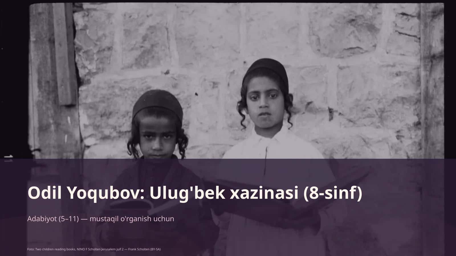 Odil Yoqubov: Ulug'bek xazinasi (8-sinf) 1