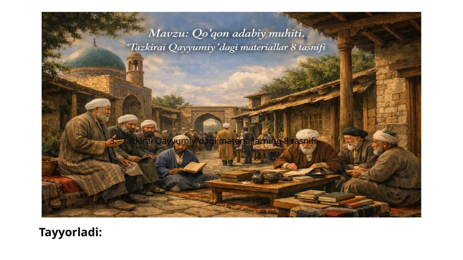 Qo'qon adabiy muhiti. "Tazkirai Qayyumiy"dagi materiallar 8 tasnifi 1