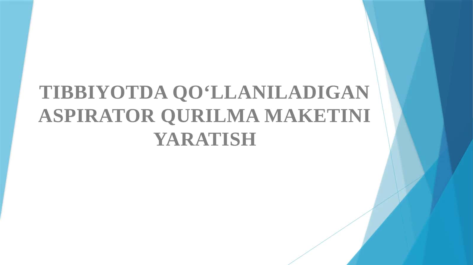 TIBBIYOTDA QO‘LLANILADIGAN ASPIRATOR QURILMA MAKETINI YARATISH 1