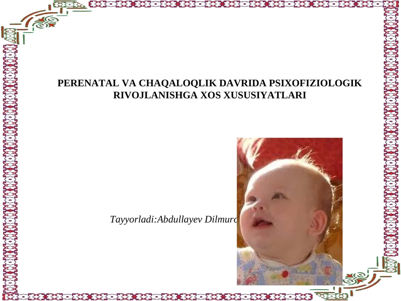 PERENATAL VA CHAQALOQLIK DAVRIDA PSIXOFIZIOLOGIK RIVOJLANISHGA XOS XUSUSIYATLARI 1