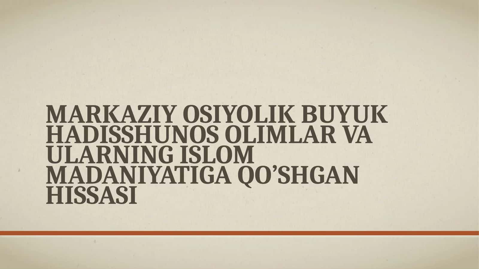 Markaziy Osiyolik buyuk hadisshunos olimlar 1