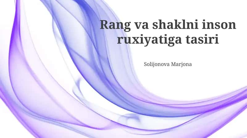 Rang va shaklni inson ruxiyatiga tasiri 1