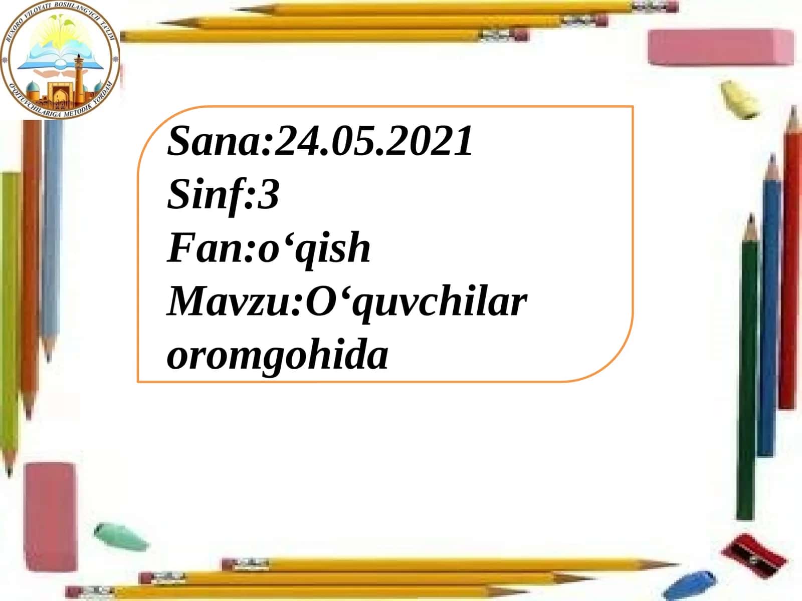 3-sinf O'qish fanidan O'quvchilar orimgohida dars taqdimoti 1