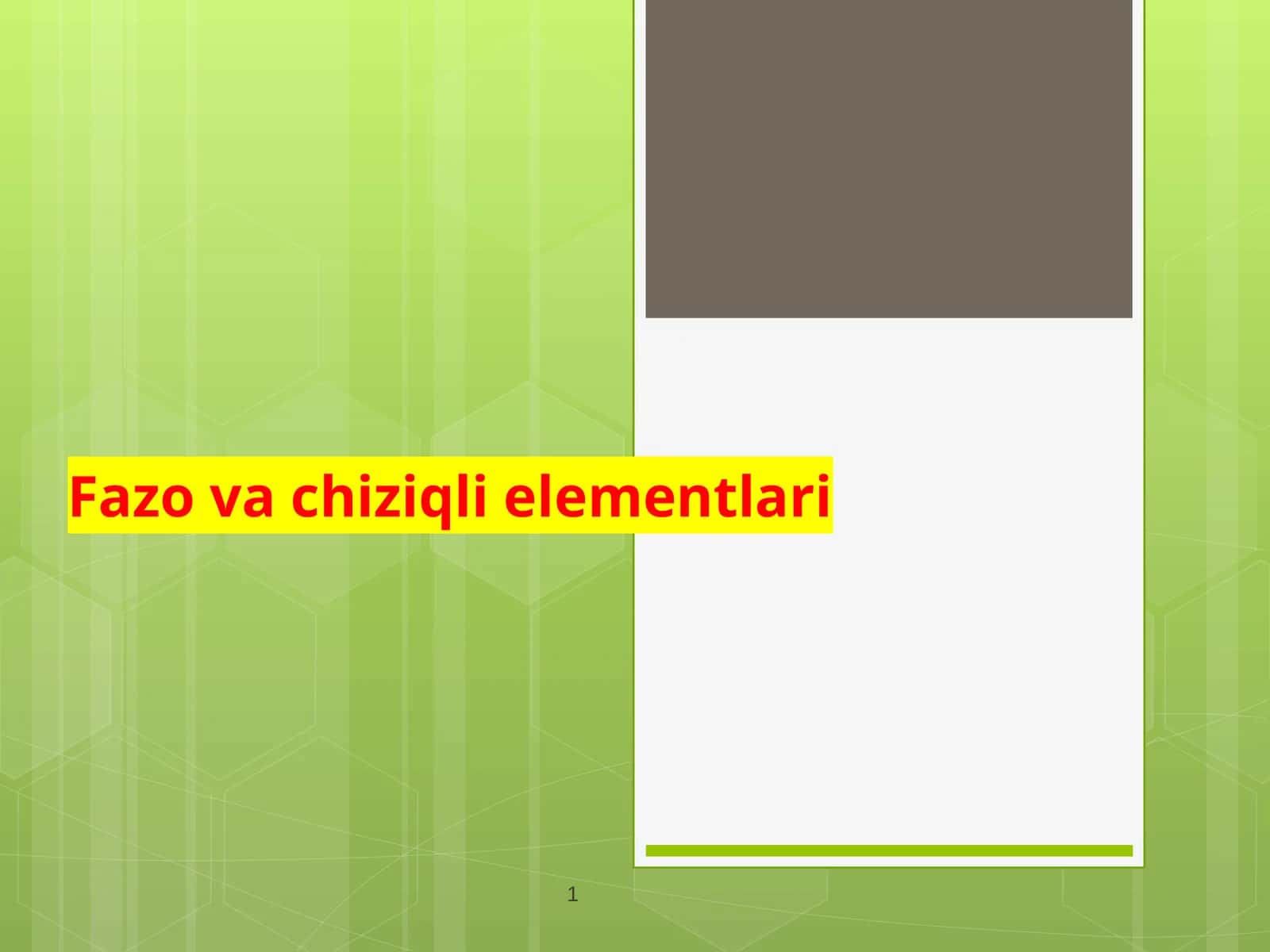 Fazo va chiziqli elementlari 1