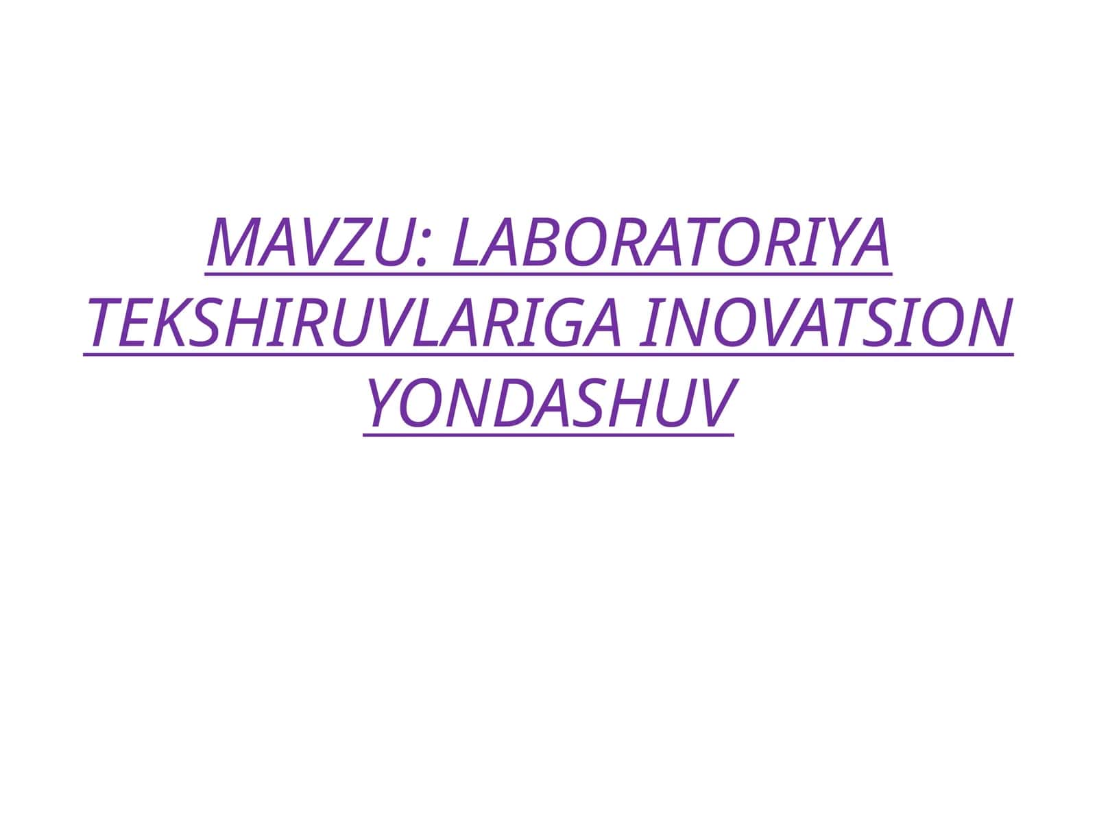 Laboratoriya Tekshiruvlariga Inovatsion Yondashuv 1