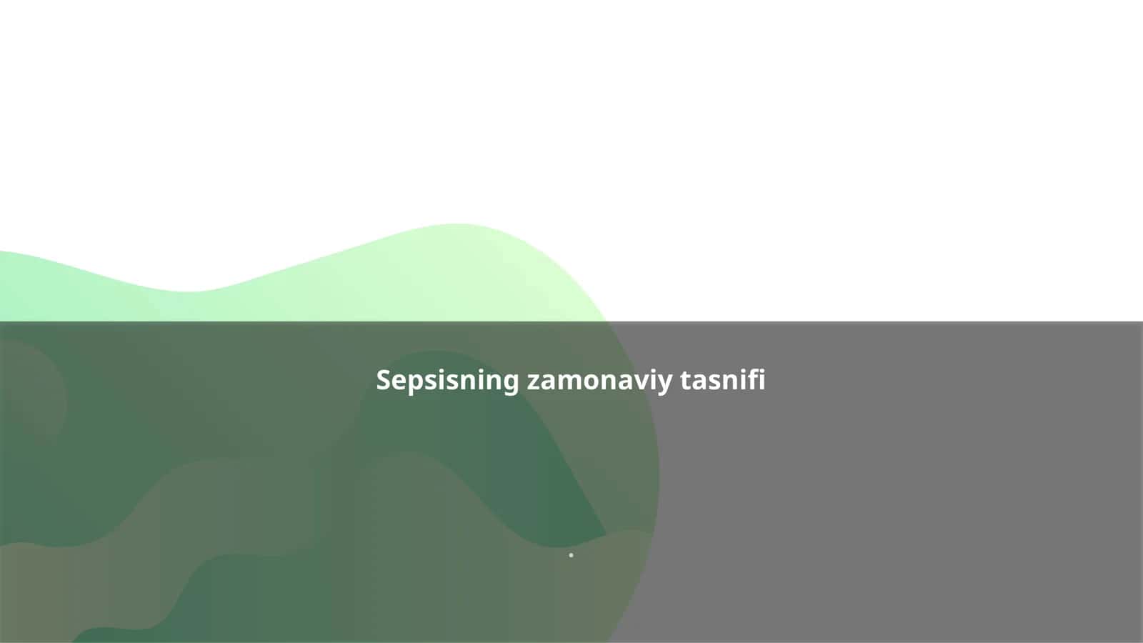 Sepsisning zamonaviy tasnifi 1