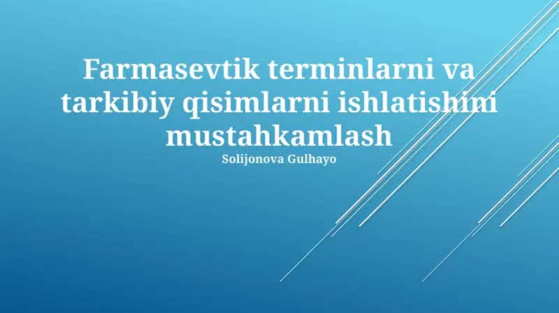 Farmasevtik terminlarni va tarkibiy qisimlarni ishlatishini mustahkamlash 1