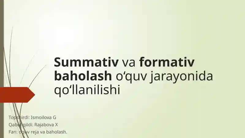 Summativ va formativ baholash o‘quv jarayoni