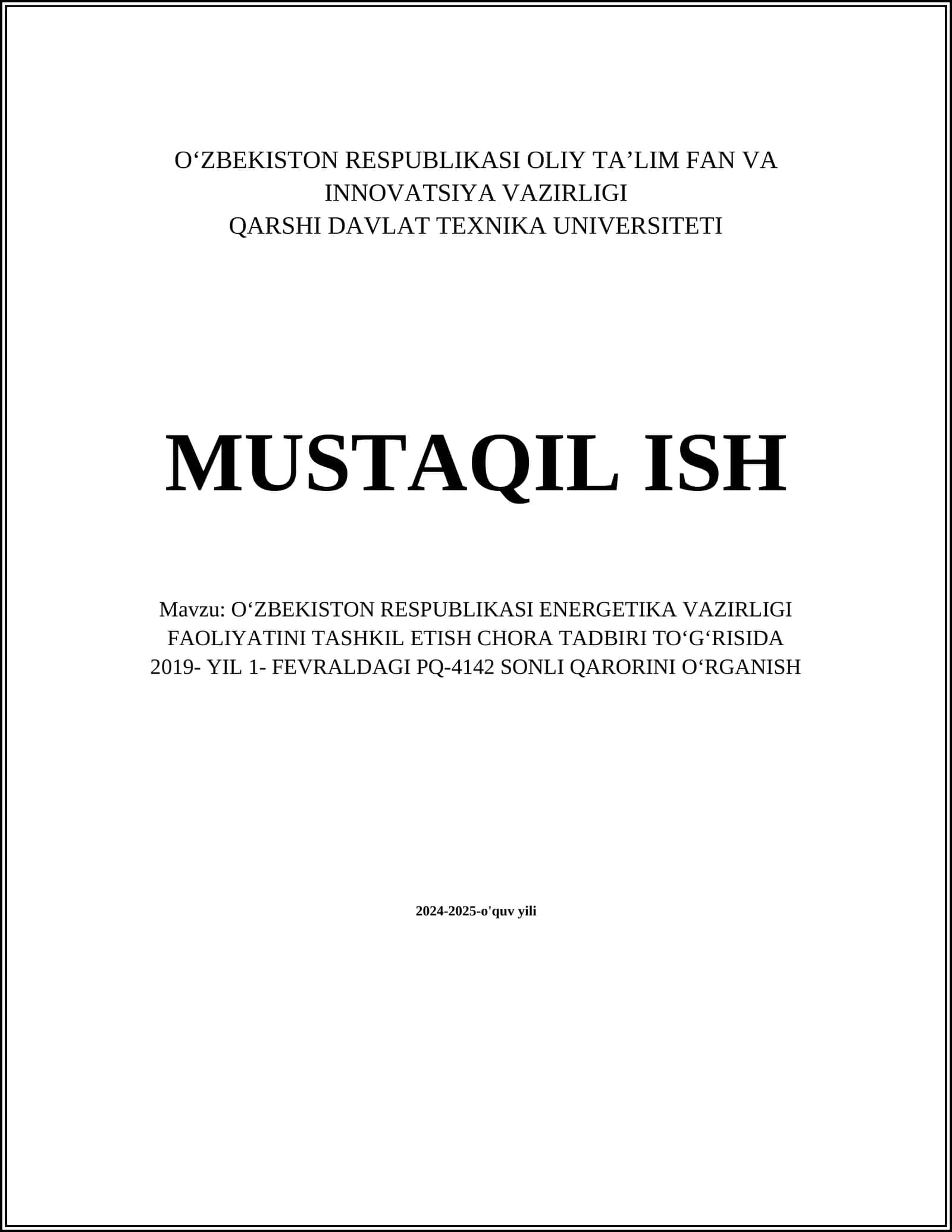 OʻZBEKISTON RESPUBLIKASI ENERGETIKA VAZIRLIGI FAOLIYATINI TASHKIL ETISH CHORA TADBIRI TOʻGʻRISIDA 2019- YIL 1- FEVRALDAGI PQ-4142 SONLI QARORINI OʻRGANISH 1