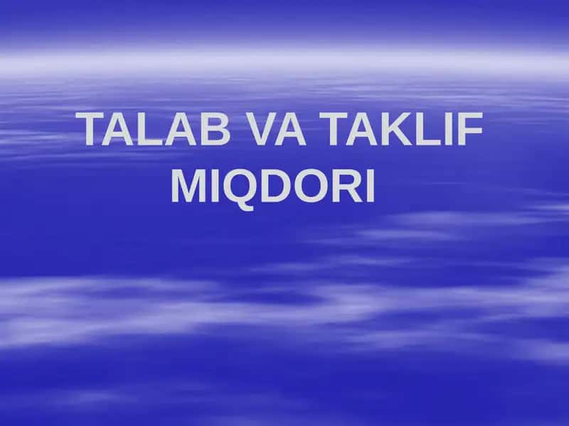 Talab va Taklif miqdori 1