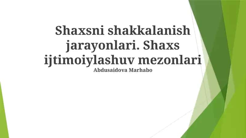 Shaxsni shakkalanish jarayonlari 1