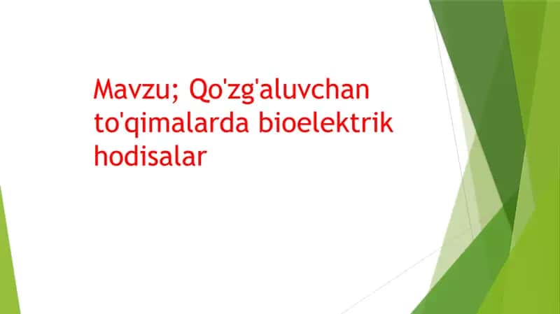 Qo'zg'aluvchan to'qimalarda bioelektrik hodisalar 1
