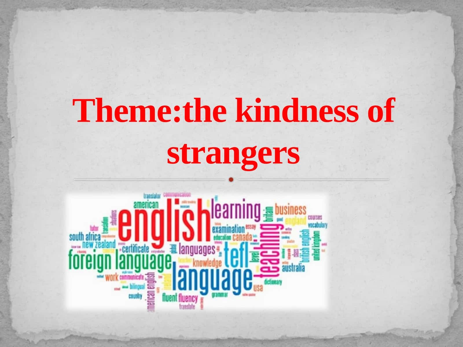 The Kindness of Strangers 1