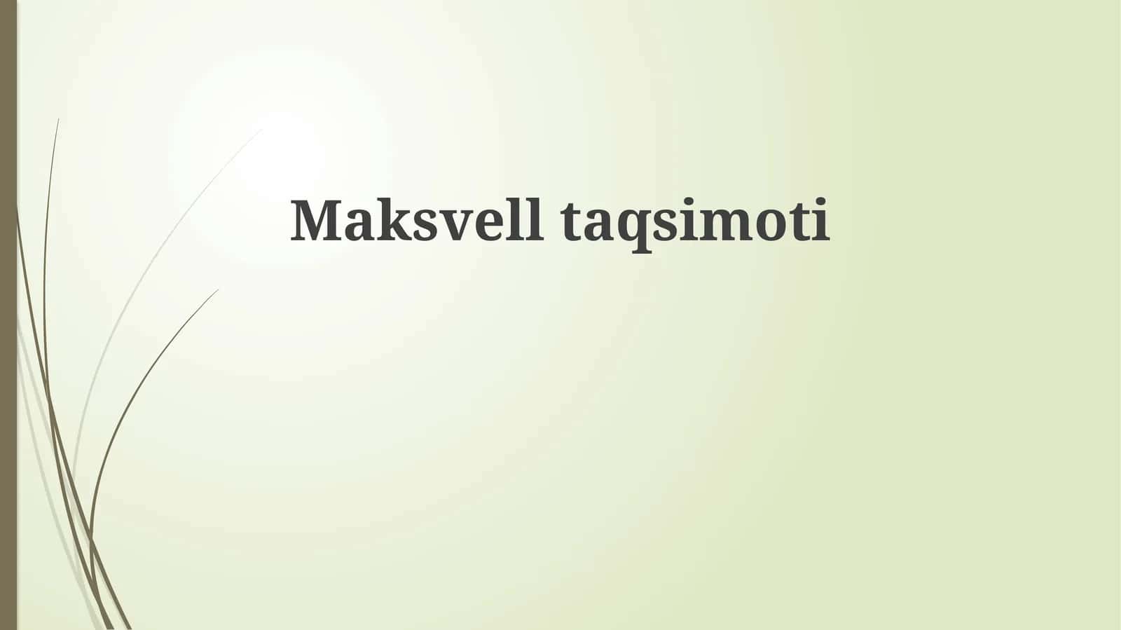 Maksvell  taqsimoti 1