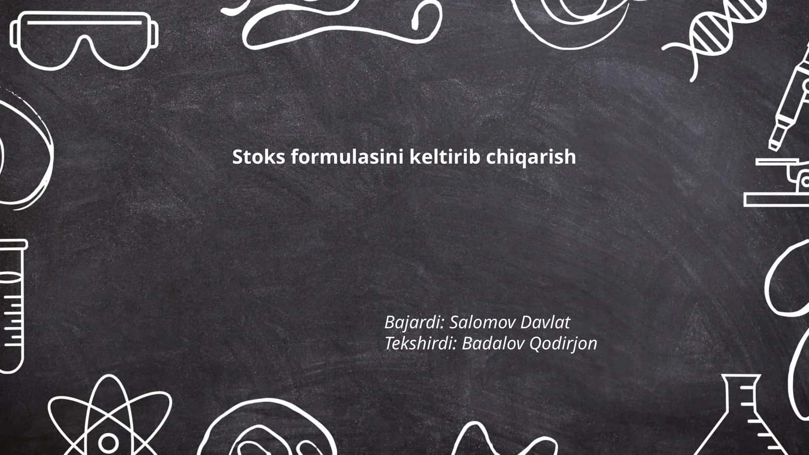 Stoks formulasini keltirib chiqarish 1