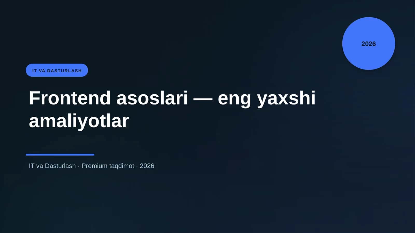 Frontend asoslari — eng yaxshi amaliyotlar 1