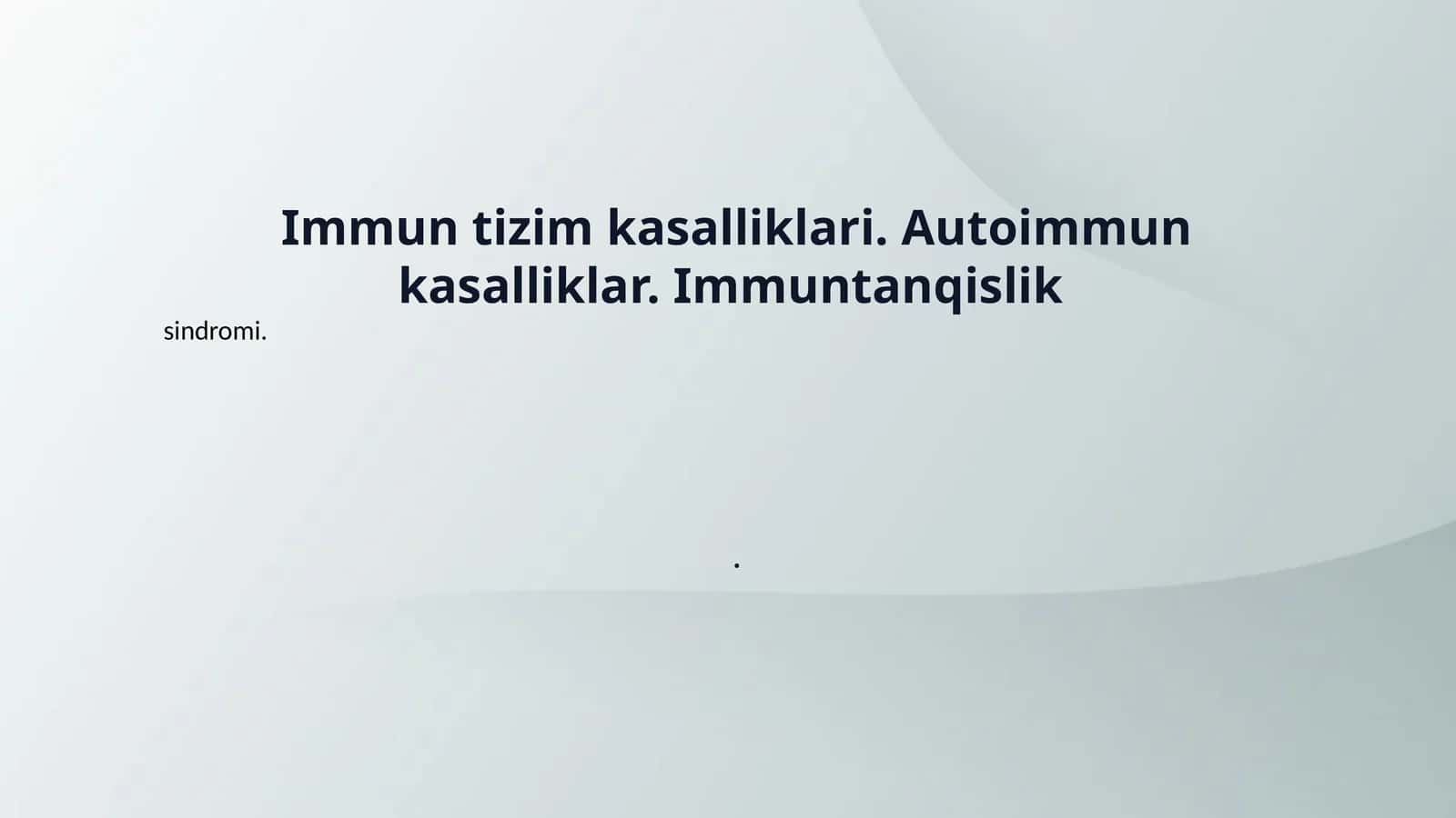 Immun tizim kasalliklari. Autoimmun kasalliklar. Immuntanqislik 1