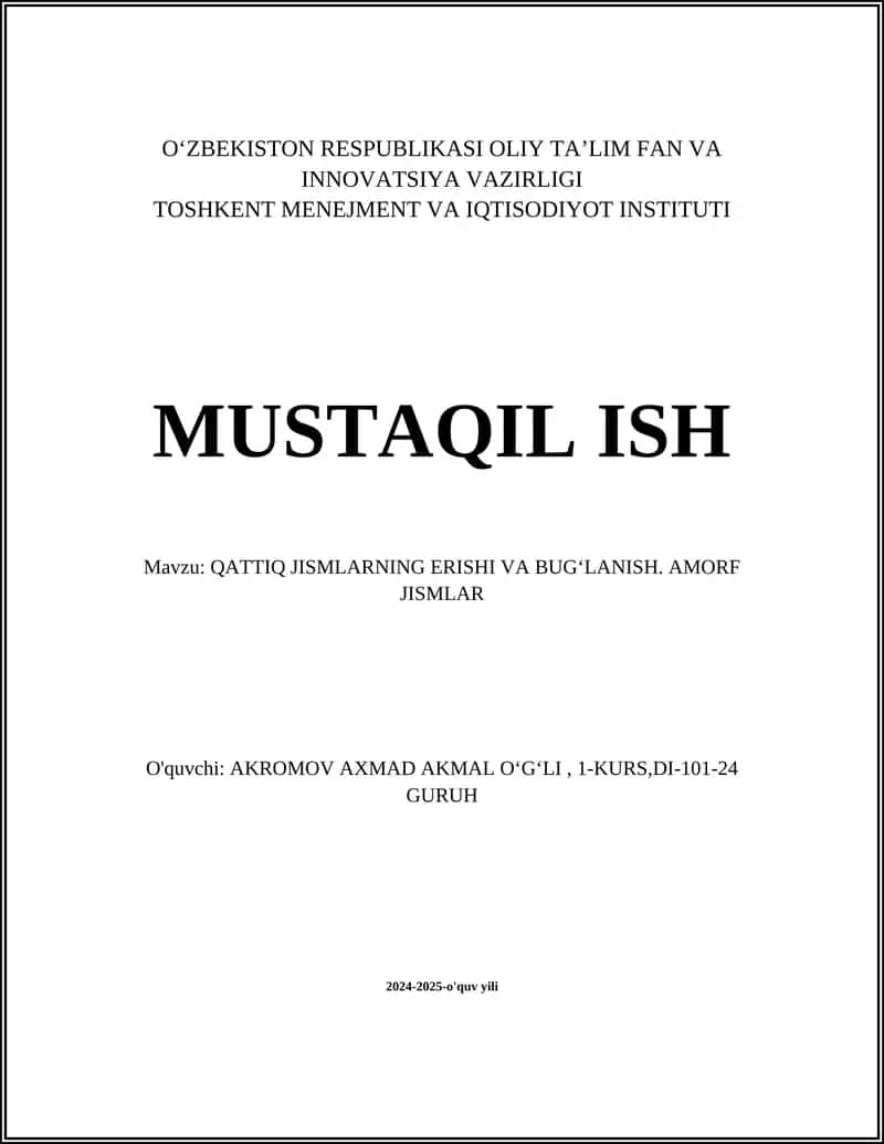 QATTIQ JISMLARNING ERISHI VA BUGʻLANISH. AMORF JISMLAR 1