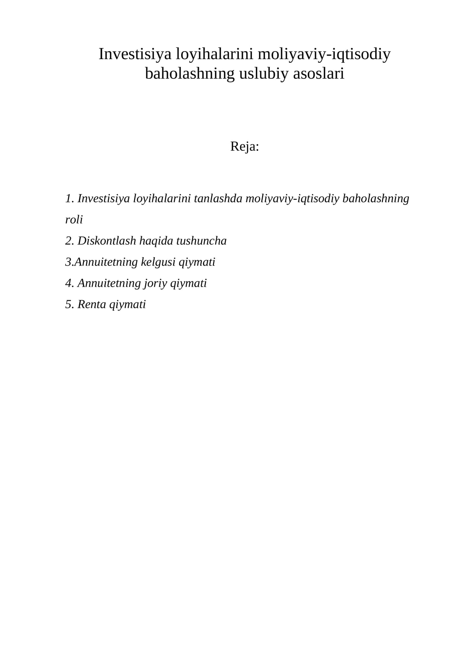 Invеstisiya lоyihаlаrini mоliyaviy-iqtisоdiy bаhоlаshning uslubiy аsоslаri 1