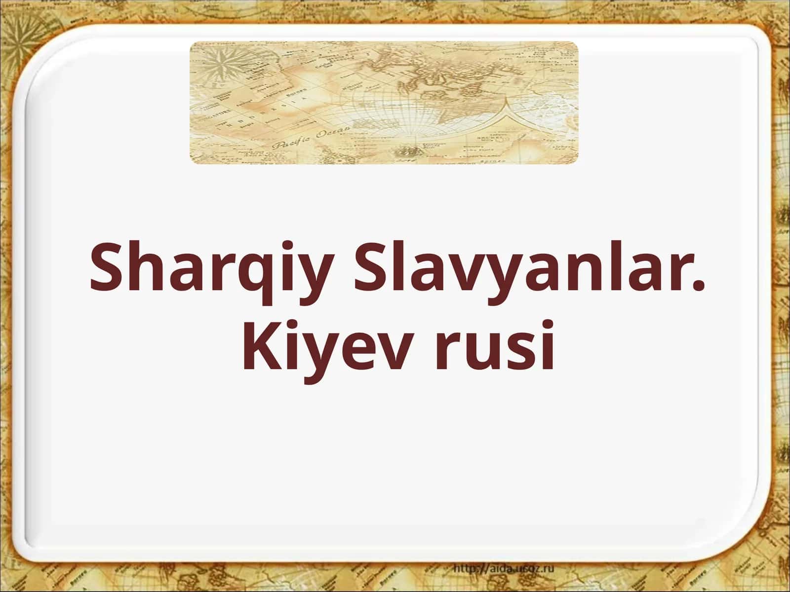 SharqiySlavyanlar.Kiyevrusi 1