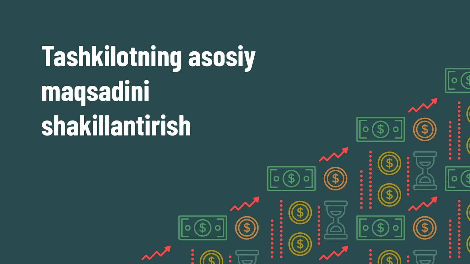 Tashkilotning asosiy maqsadini shakillantirish 1