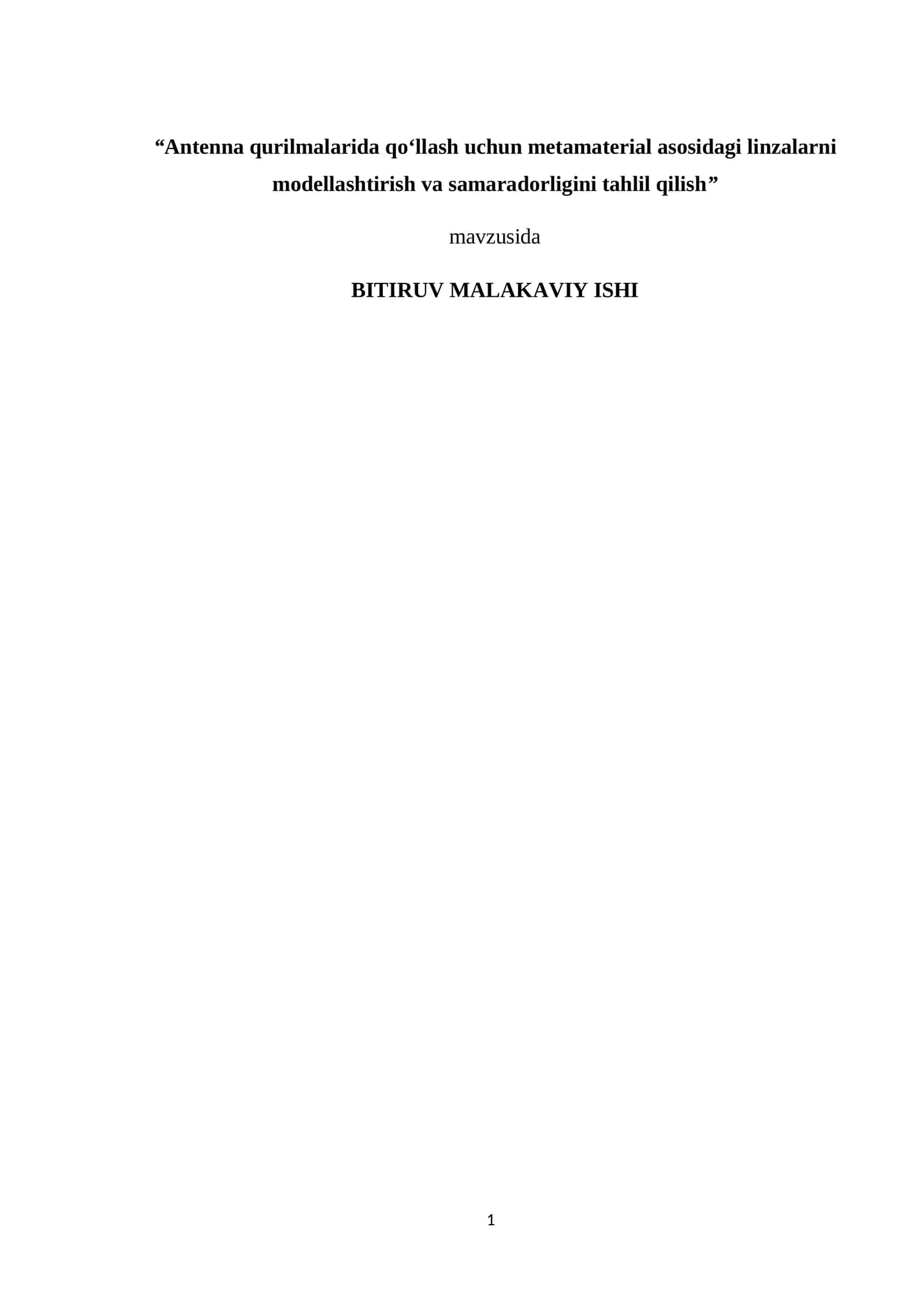Metamaterial asosidagi linzalarni modellashtirish va samaradorligini tahlil qilish | Diplom ishi  | Bitiruv Malakaviy Ish BMI 1