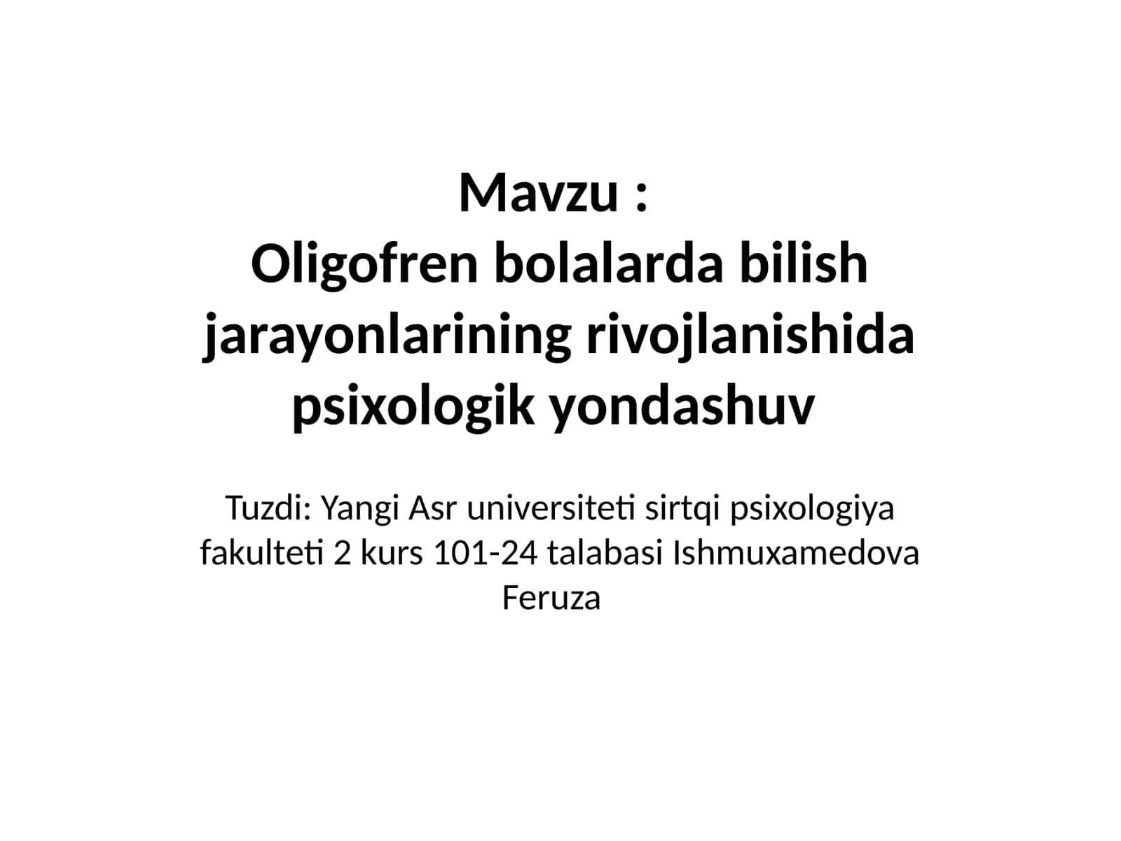 Oligofren bolalarda bilish jarayonlarining rivojlanishida psixologik yondashuv 1
