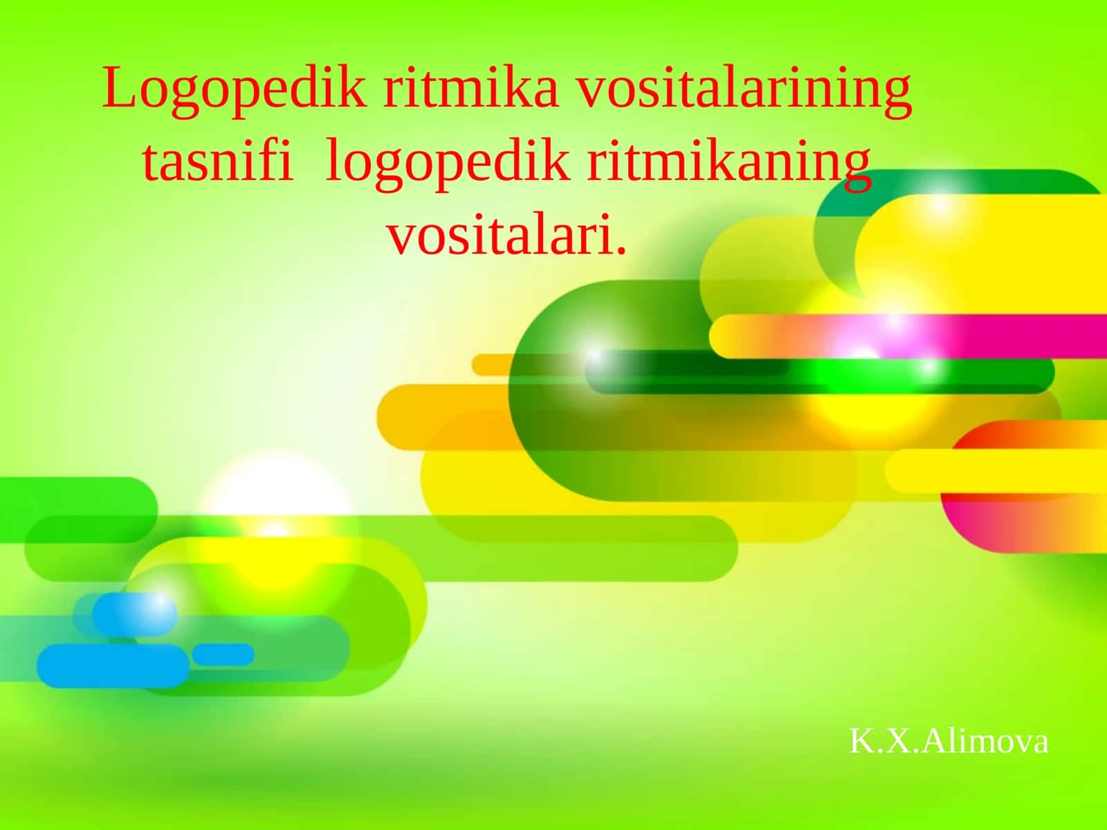 Logopedik ritmikaning vositalari 1