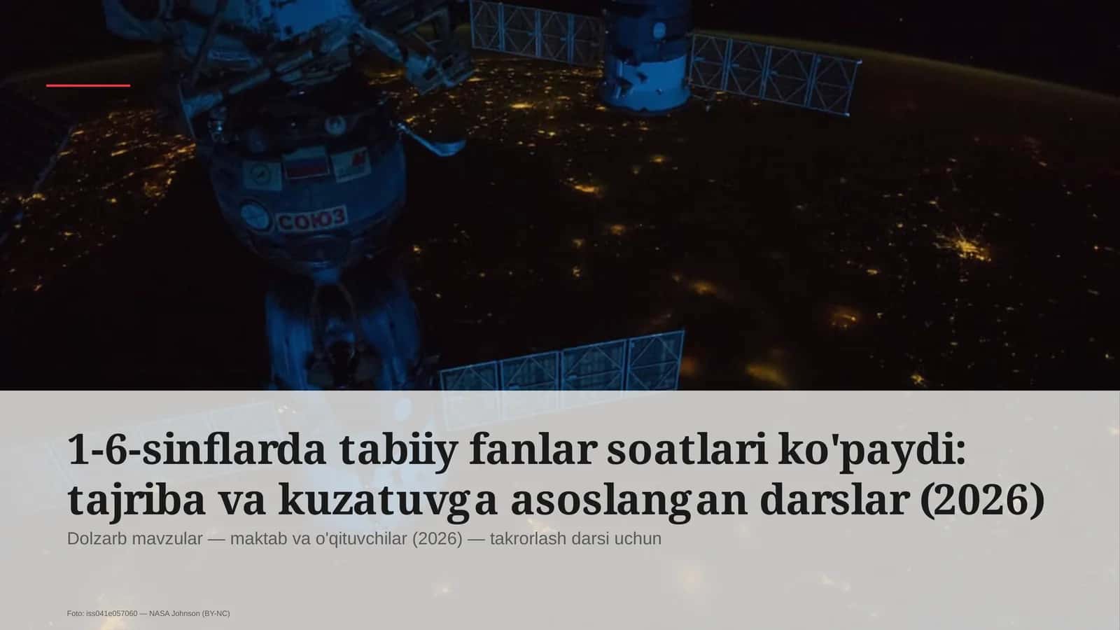 1-6-sinflarda tabiiy fanlar soatlari ko'paydi: tajriba va kuzatuvga asoslangan darslar (2026) 1