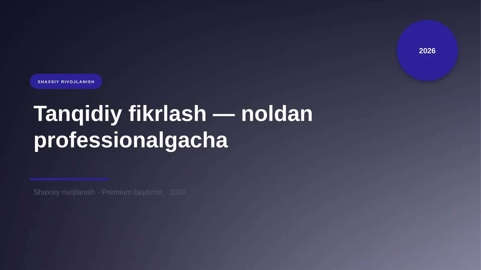 Tanqidiy fikrlash — noldan professionalgacha 1