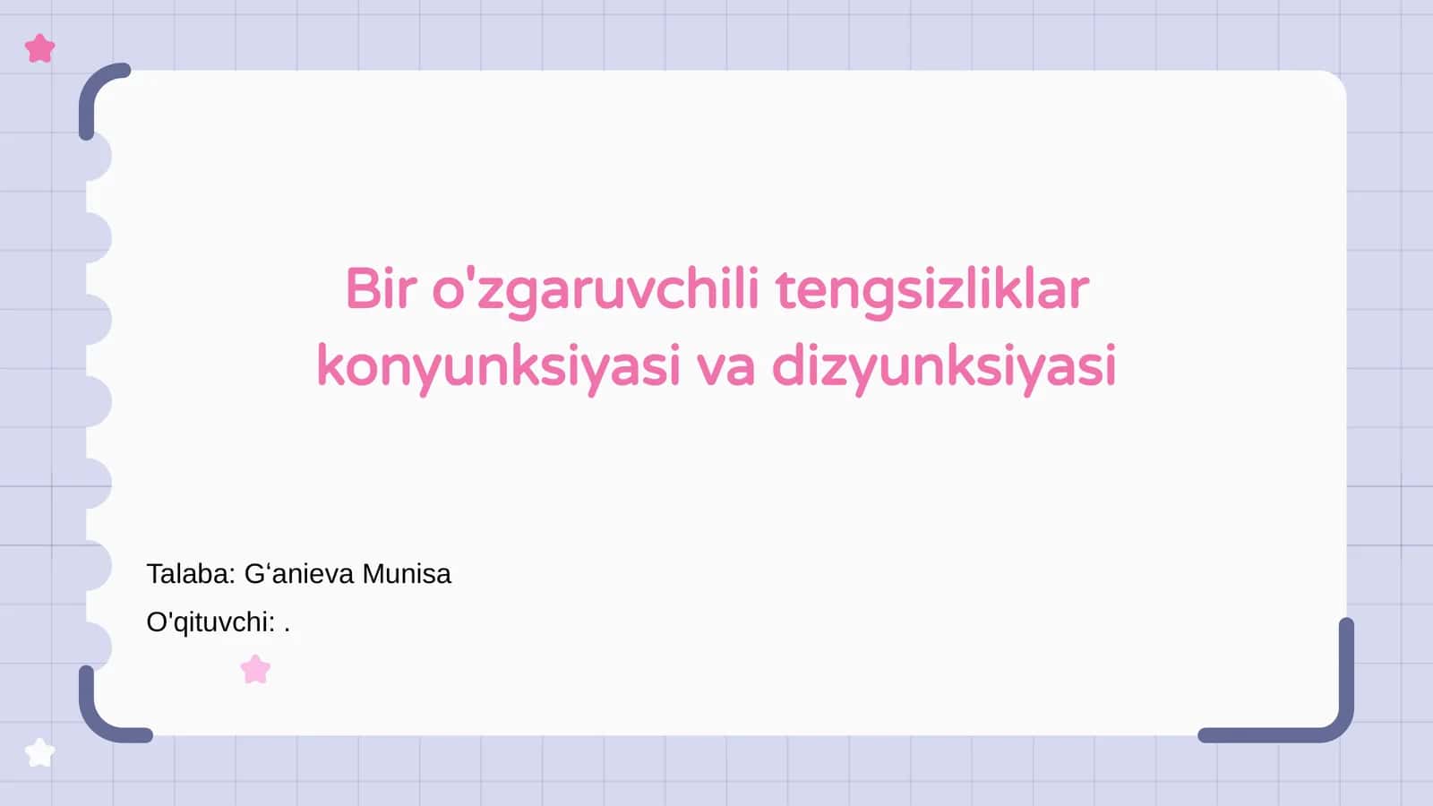 Bir o'zgaruvchili tengsizliklar konyunksiyasi va dizyunksiyasi 1